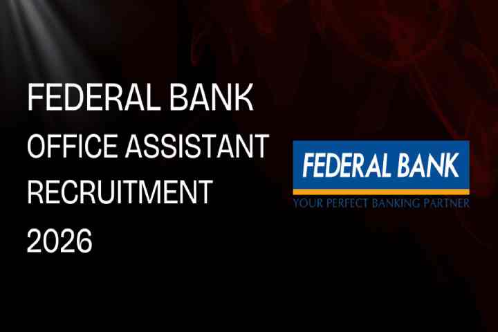 Federal Bank Office Assistant Recruitment 2026